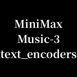 MiniMax-Music-3-text_encoders