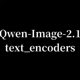Qwen-Image-2.1_text_encoders