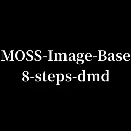 rookie6667/MOSS-Image-Base-8-steps-dmd